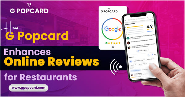 Unlocking Success with Online Reviews: How G Popcard Elevates Your Restaurant's Online Reputation