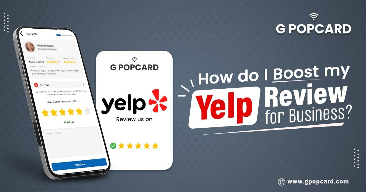 How Do I Boost My Yelp Review for Business with G Popcard