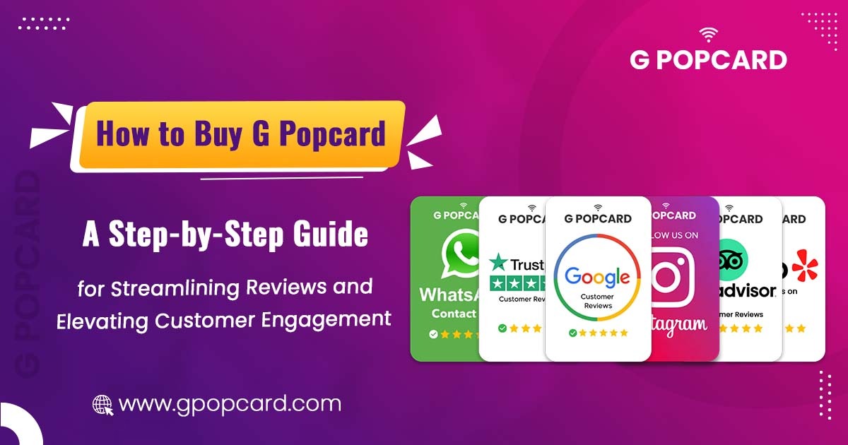 How to Buy G Popcard: A Step-by-Step Guide for Streamlining Reviews and Elevating Customer Engagement